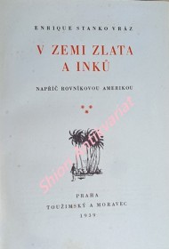 V ZEMI ZLATA A INKŮ