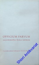 OFFICIUM PARVUM - Nejsvětějšího srdce Ježíšova