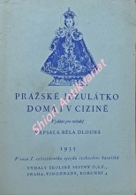 PRAŽSKÉ JEZULÁTKO DOMA I V CIZINĚ