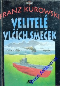 VELITELÉ VLČÍCH SMEČEK