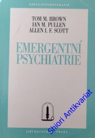 EMERGENTNÍ PSYCHIATRIE