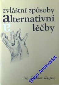 ZVLÁŠTNÍ ZPŮSOBY ALTERNATIVNÍ LÉČBY