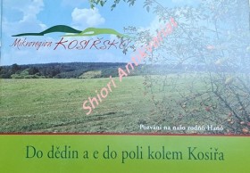 DO DĚDIN A E DO POLI KOLEM KOSIŘA