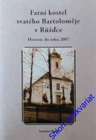 FARNÍ KOSTEL SVATÉHO BARTOLOMĚJE V RŮŽĎCE