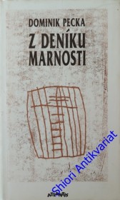 Z DENÍKU MARNOSTI