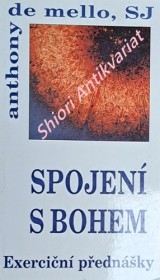 SPOJENÍ S BOHEM - Exerciční přednášky