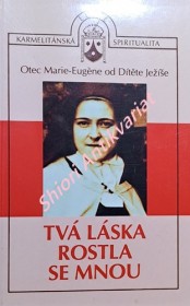 TVÁ LÁSKA ROSTLA SE MNOU