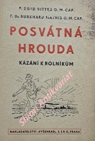 POSVÁTNÁ HROUDA - Kázání k rolníkům