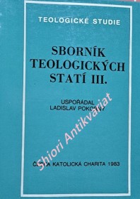 SBORNÍK TEOLOGICKÝCH STATÍ III.