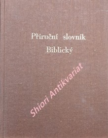 PŘÍRUČNÍ SLOVNÍK BIBLICKÝ