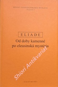 OD DOBY KAMENNÉ PO ELEUSINSKÁ MYSTÉRIA