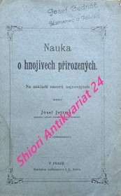 NAUKA O HNOJIVECH PŘIROZENÝCH - Na základě názorů nejnovějších