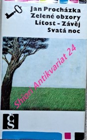 ZELENÉ OBZORY - LÍTOST - ZÁVĚJ - SVATÁ NOC