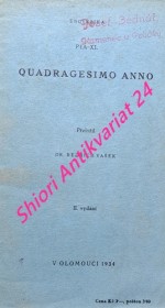 Encyklika " QUADRAGESIMO ANNO - O vybudování společenského řádu a jeho zdokonalení podle zásad evangelia "