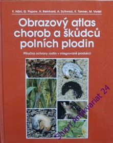 OBRAZOVÝ ATLAS CHOROB A ŠKŮDCŮ POLNÍCH PLODIN