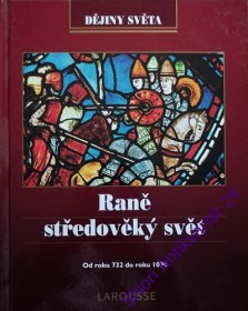 RANĚ STŘEDOVĚKÝ SVĚT