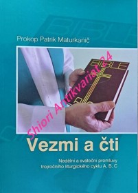 VEZMI A ČTI - Nedělní a sváteční promluvy trojročního liturgického cyklu A, B, C