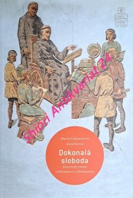 DOKONALÁ SLOBODA - Historický román o Hermanovi z Altshausenu