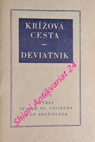 KRÍŽOVÁ CESTA - DEVIATNIK