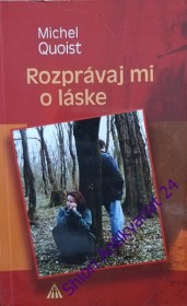 ROZPRÁVAJ MI O LÁSKE