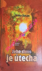 JEHO SLOVO JE UTECHA