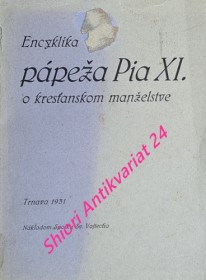 ENCYKLIKA PÁPEŽA PIA XI. O KRESŤANSKOM MANŽELSTVE