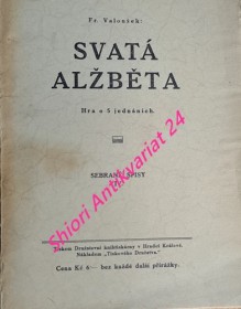 SVATÁ ALŽBĚTA - Hra o 5 jednáních