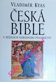 ČESKÁ BIBLE V DĚJINÁCH NÁRODNÍHO PÍSEMNICTVÍ