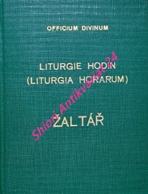 LITURGIE HODIN ( LITURGIA HORARUM - Liturgické posvěcení dne )  Podle římského ritu . ŽALTÁŘ - Společné texty svatých - Texty za zemřelé