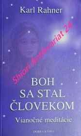 BOH SA STAL ČLOVEKOM - Vianočné meditácie