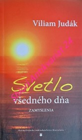 SVETLO VŠEDNÉHO DŇA - Zamyslenia