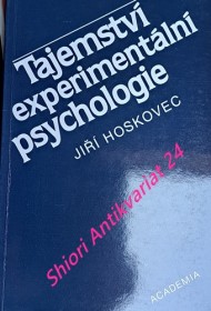 TAJEMSTVÍ EXPERIMENTÁLNÍ PSYCHOLOGIE