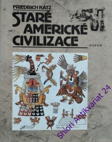 STARÉ AMERICKÉ CIVILIZACE