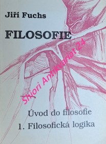 FILOSOFIE Úvod do filosofie - 1. Filosofická logika