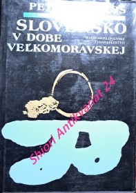 SLOVENSKO V DOBE VELKOMORAVSKEJ