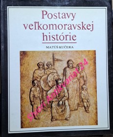 POSTAVY VELKOMORAVSKEJ HISTÓRIE