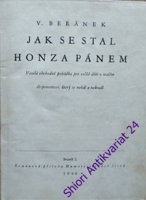 JAK SE STAL HONZA PÁNEM