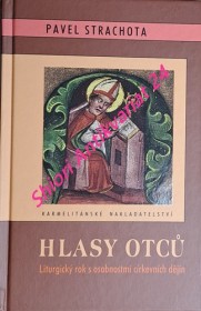 HLASY OTCŮ - Liturgický rok s osobnostmi církevních dějin