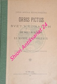 ORBIS PICTUS - SVĚT V OBRAZÍCH - DIE WELT IN BIDERN - LE MONDE EN TABLEAUX