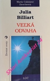 VELKÁ ODVAHA - Život sv. Júlie Billiartovej