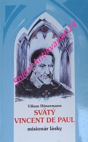 SVÄTÝ VINCENT DE PAUL MISIONÁR LÁSKY