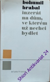 INZERÁT NA DŮM, VE KTERÉM UŽ NECHCI BYDLET