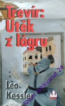 TREVÍR: ÚTĚK Z LÁGRU