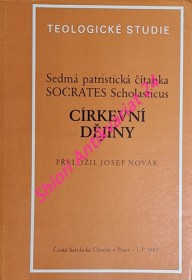 Sedmá patristická čítanka - CÍRKEVNÍ DĚJINY