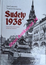 SUDETY 1938 POHLEDEM DŮSTOJNÍKŮ NĚMECKÉ ARMÁDY