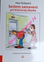 SEDEM ZASTAVENÍ PRI KLUČOVEJ DIERKE