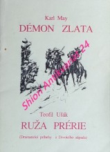 DÉMON ZLATA / RUŽA PRÉRIE ( Dramatické príbehy z Divokého západu )