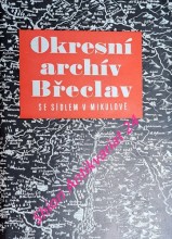 OKRESNÍ ARCHÍV BŘECLAV SE SÍDLEM V MIKULOVĚ