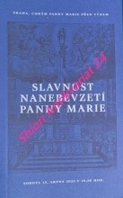 SLAVNOST NANEBEVZETÍ PANNY MARIE - PRAHA, CHRÁM PANNY MARIE PŘED TÝNEM SOBOTA 15. SRPNA 2020 V 10.00 HOD.