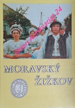 MORAVSKÝ ŽIŽKOV - MONOGRAFIE HANÁCKO-SLOVÁCKÉ OBCE